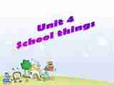 Unit 4 School things 课件