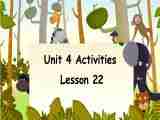 Unit 4 Activities Lesson 22 课件