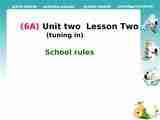 Unit 2 School Life Lesson 2 School Rules 课件